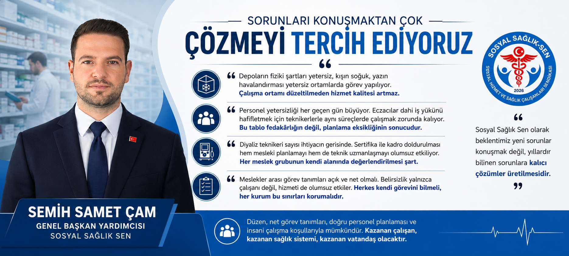 Sorunları Konuşmaktan Çok Çözmeyi Tercih Ediyoruz